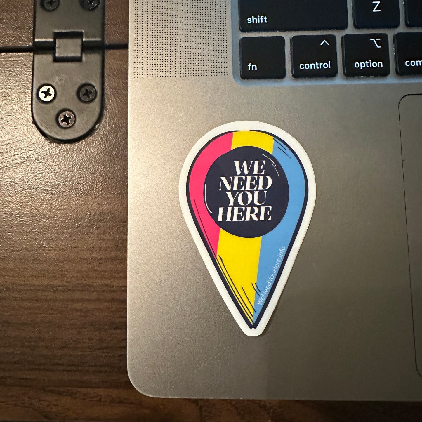 We Need You Here Sticker - Pan Pride - Full Size