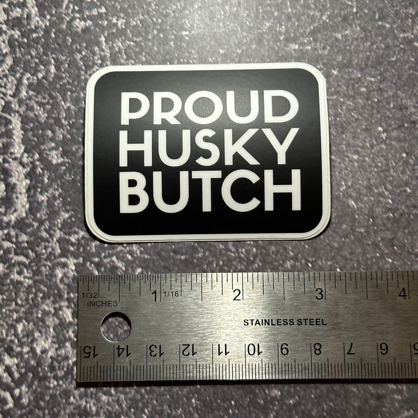 Proud Husky Butch Sticker